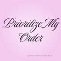 Pink square graphic with the phrase 'Prioritize My Order' in dark purple cursive script, plus the handle '@POPANDPOLISHNAILS' at the bottom.